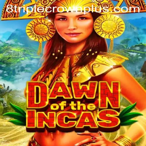 DawnoftheIncas: A New Adventure in Gaming
