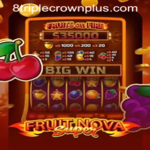 FruitNovaSuper: The Latest Phenomenon in Gaming