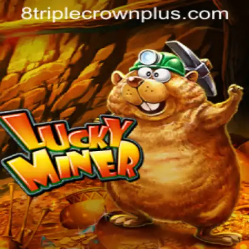 Exploring the Allure of LuckyMiner and the Exciting TripleCrownPlus